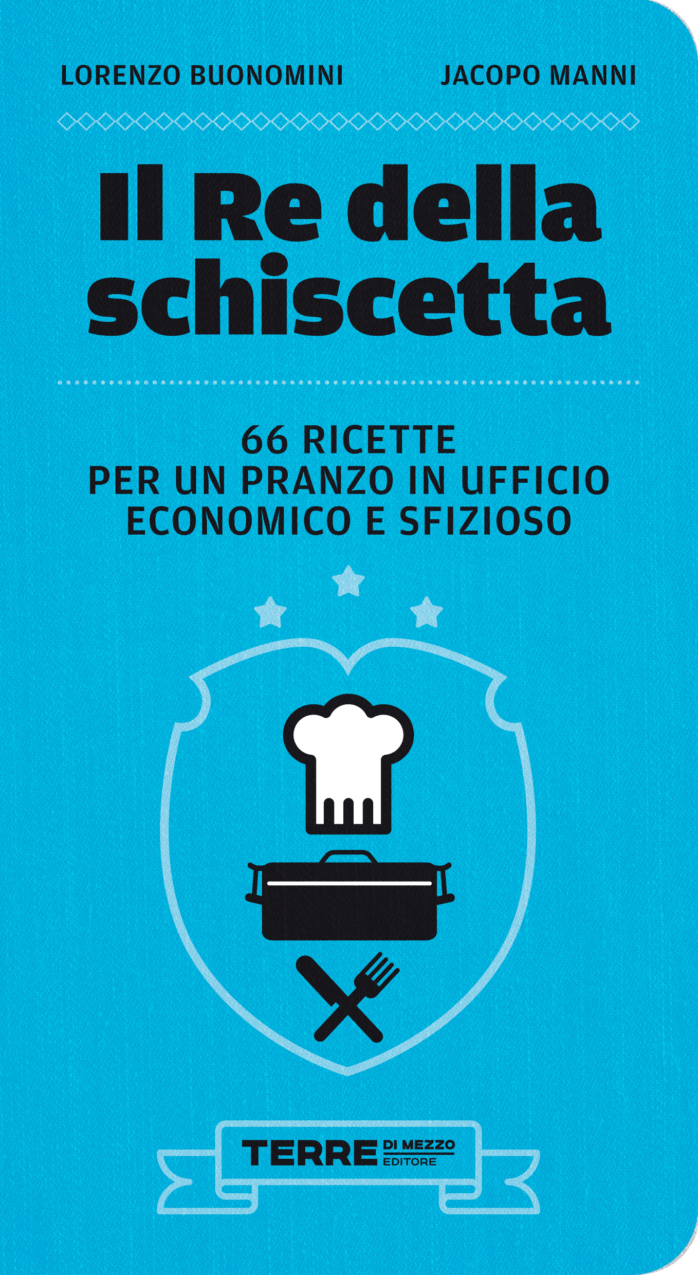 Il Re della schiscetta: ricette per il pranzo in ufficio