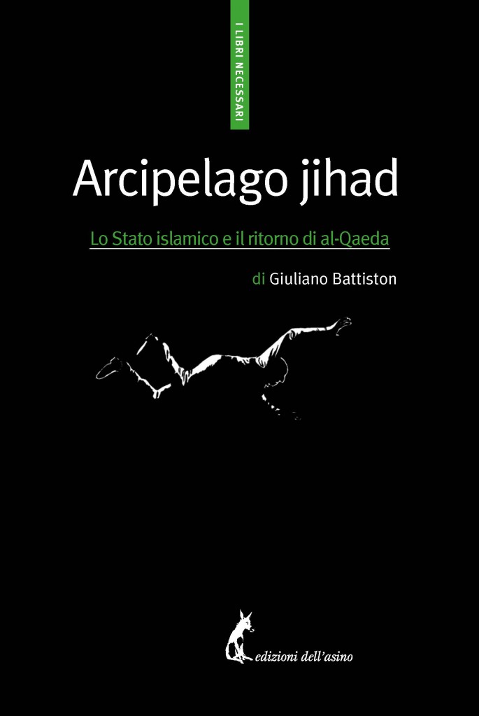 Arcipelago jihad. una guida per comprendere l'estremismo islamico