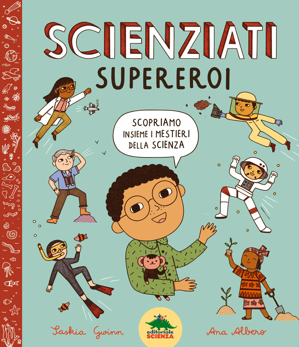 I supereroi esistono e sono gli scienziati